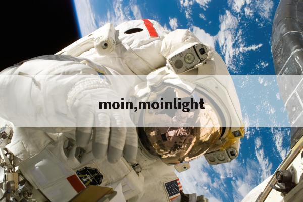 moin,moinlight
